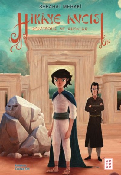 Hikâye Avcısı - Persepolis ve Rüyalar