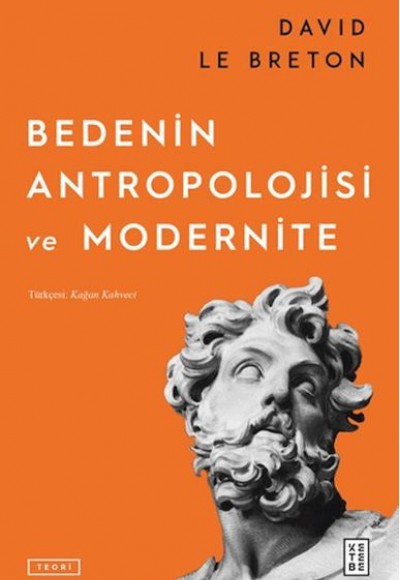 Bedenin Antropolojisi ve Modernite