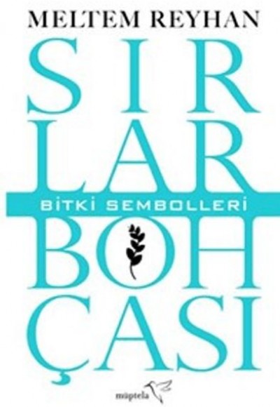 Sırlar Bohçası-III (Bitki Sembolleri) Sırlar Bohçası-III (Bitki Sembolleri)