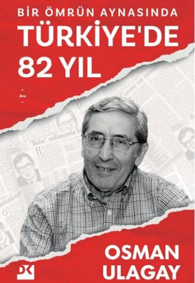 Bir Ömrün Aynasında Türkiye'de 82 Yıl