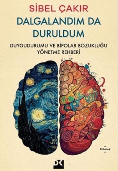 Dalgalandım da Duruldum