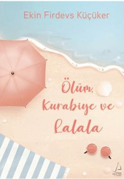Ölüm, Kurabiye ve Lalala