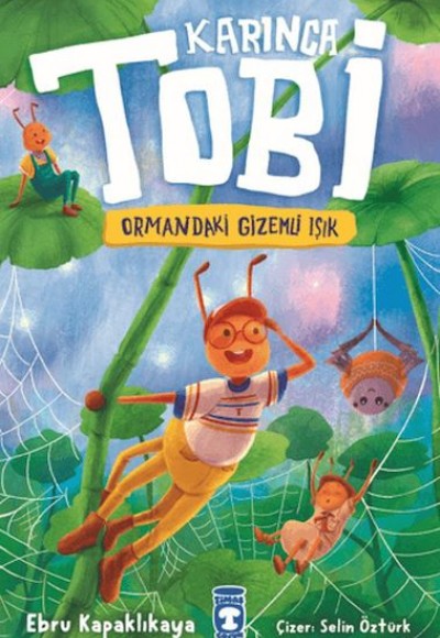 Karınca Tobi ve Ormandaki Gizemli Işık