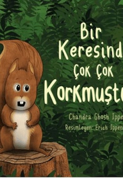 Bir Keresinde Çok Korkmuştum