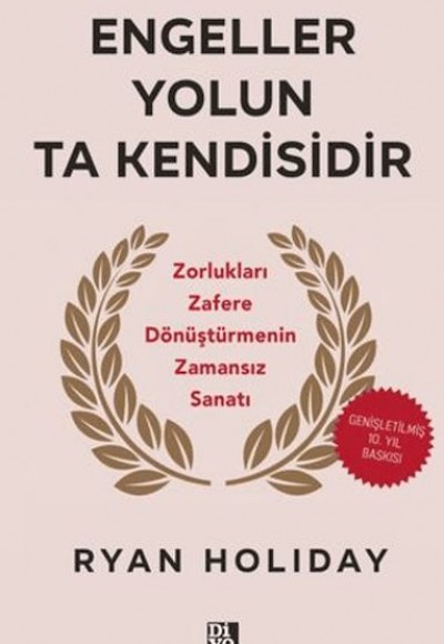 Engeller Yolun Ta Kendisidir