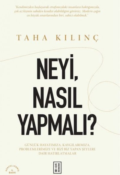 Neyi, Nasıl Yapmalı?