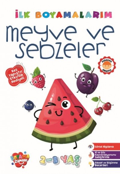 İlk Boyamalarım - Meyve ve
Sebzeler