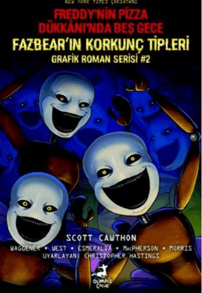 Freddy’nin Pizza Dükkanı’nda Beş Gece: Fazbear’ın Korkunç Tipleri Grafik Roman Serisi #2