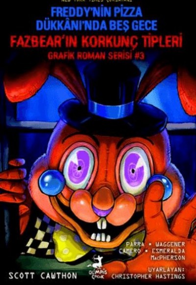 Freddy’nin Pizza Dükkanı’nda Beş Gece : Fazbear’ın Korkunç Tipleri Grafik Roman Serisi #3