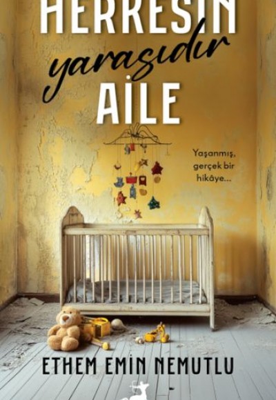 Herkesin Yarasıdır Aile