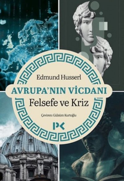 Avrupa'nın Vicdanı - Felsefe ve Kriz Avrupa'nın Vicdanı - Felsefe ve Kriz