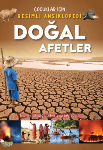 Doğal Afetler - Çocuklar İçin Resimli Ansiklopedi