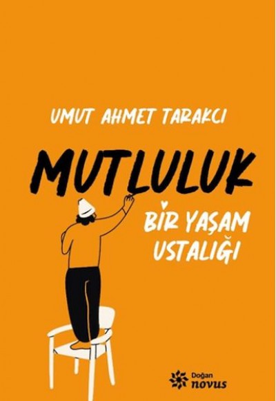 Bir Yaşam Ustalığı Mutluluk