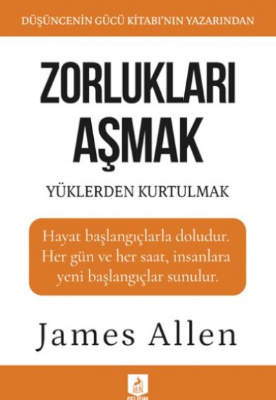 Zorlukları Aşmak ve Yüklerden Kurtulmak