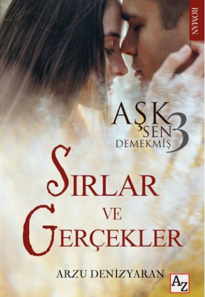 Aşk Sen Demekmiş 3 Sırlar Ve Gerçekler