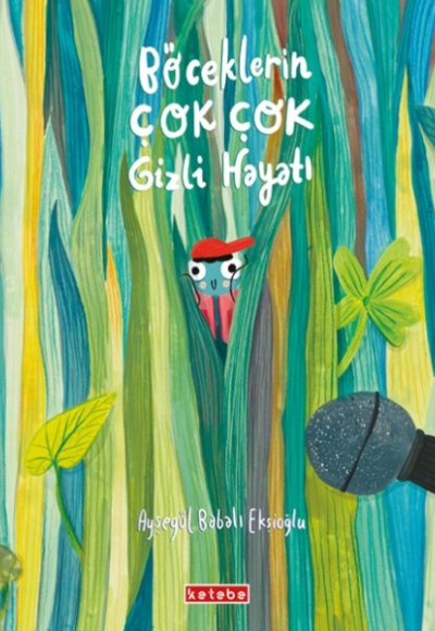 Böceklerin Çok Çok Gizli Hayatı