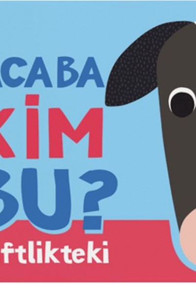 Acaba Kim Bu? - Çiftlikteki