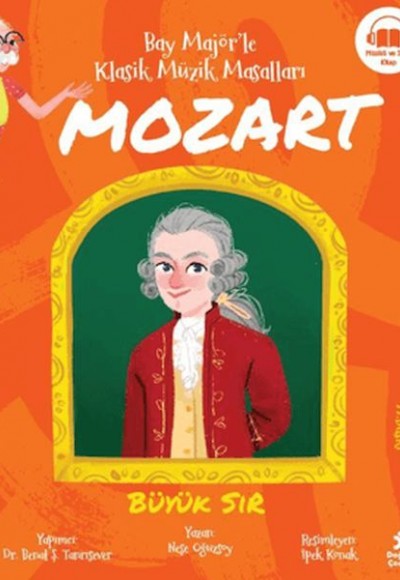 Bay Majör'le Klasik Müzik Masalları Mozart