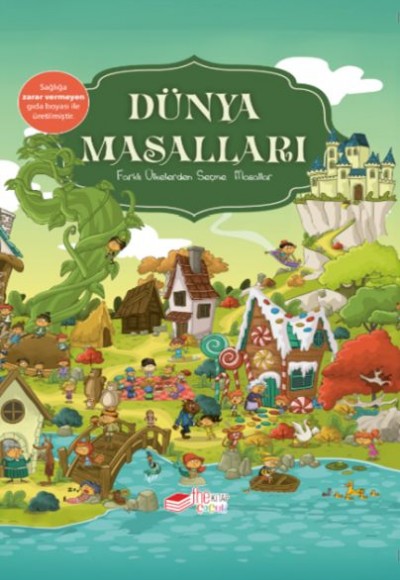 Dünya Masalları - Farklı Ülkelerden Seçme Masallar