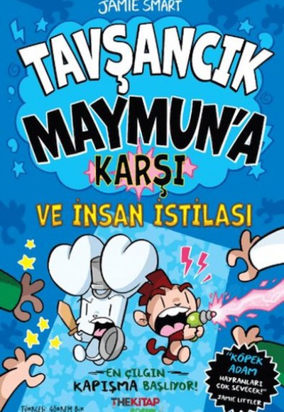 Tavşancık Maymun'a Karşı ve İnsan İstilası