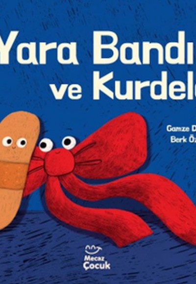 Yara Bandı ve Kurdele