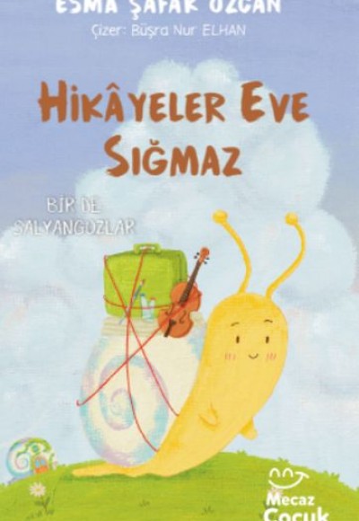 Hikâyeler Eve Sığmaz