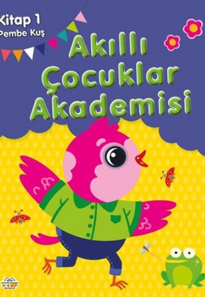 Pembe Kuş Akıllı Çocuklar Akademisi