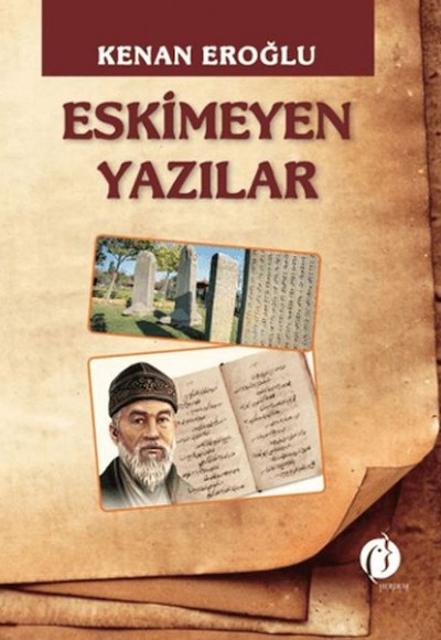 Eskimeyen Yazılar