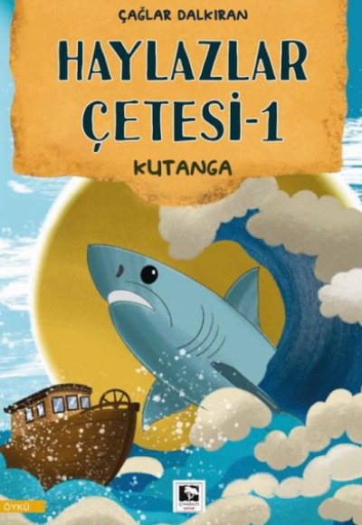 Haylazlar Çetesi-1 Kutanga