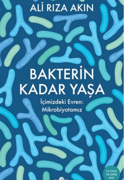 Bakterin Kadar Yaşa