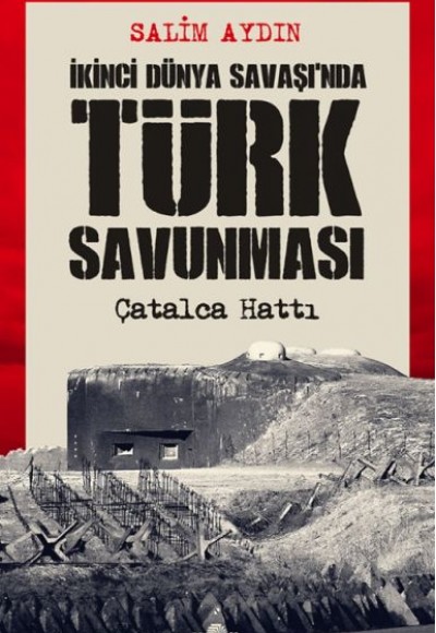 İkinci Dünya Savaşı’nda Türk Savunması