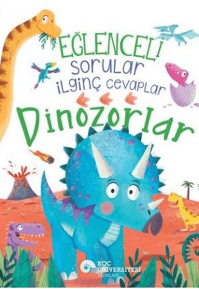 Eğlenceli Sorular İlginç Cevaplar – Dinozorlar