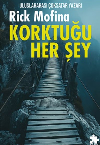 Korktuğu Her Şey