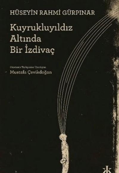 Kuyrukluyıldız Altında Bir İzdivaç
