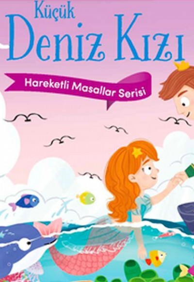 Küçük Deniz Kızı - Hareketli Masallar Serisi