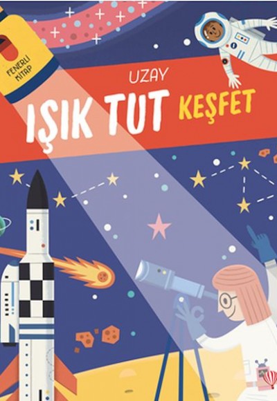 Işık Tut Keşfet Uzay Fenerli Kitap 