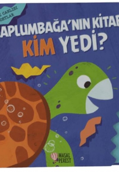 Kaplumbağa’nın Kitabını Kim Yedi? Kaplumbağa’nın Kitabını Kim Yedi?