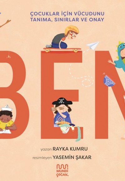 Ben: Çocuklar için Vücudunu Tanıma, Sınırlar ve Onay