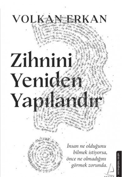 Zihnini Yeniden Yapılandır