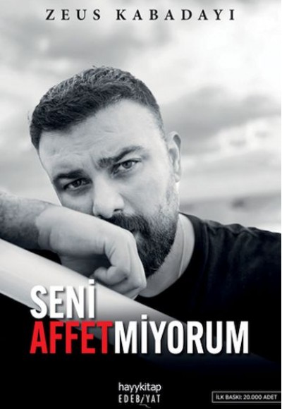 Seni Affetmiyorum