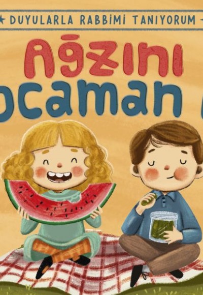 Ağzını Kocaman Aç - Duyularla Rabbimi Tanıyorum 4 (Pencereli Kitap)