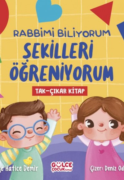 Rabbimi Biliyorum Şekilleri Öğreniyorum (Tak-Çıkar Kitap)