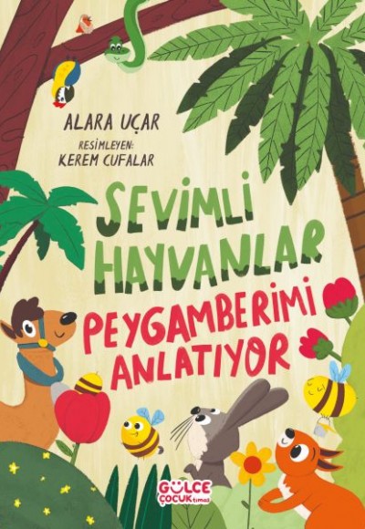 Sevimli Hayvanlar Peygamberimi Anlatıyor