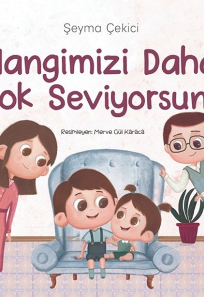 Hangimizi Daha Çok Seviyorsun ?