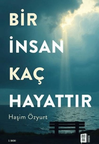 Bir İnsan Kaç Hayattır