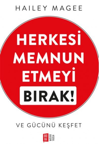 Herkesi Memnun Etmeyi Bırak Ve Gücünü Keşfet