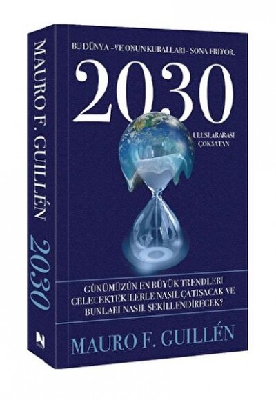 2030 – Bu Dünya ve Onun Kuralları Sona Eriyor