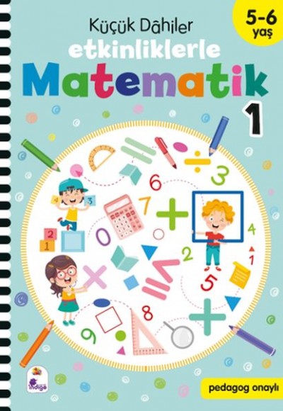 Küçük Dahiler – Etkinliklerle Matematik 1 (5-6 Yaş )