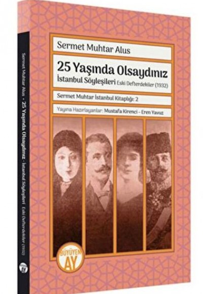 Sermet Muhtar İstanbul Kitaplığı 2 - İstanbul Söyleşileri Eski Defterdekiler (1932)