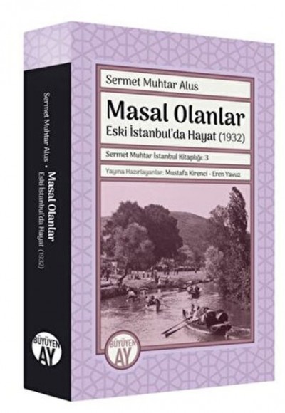 Sermet Muhtar İstanbul Kitaplığı 3 - Masal Olanlar